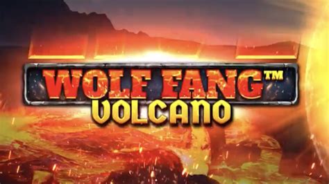Wolf Fang Volcano Bodog